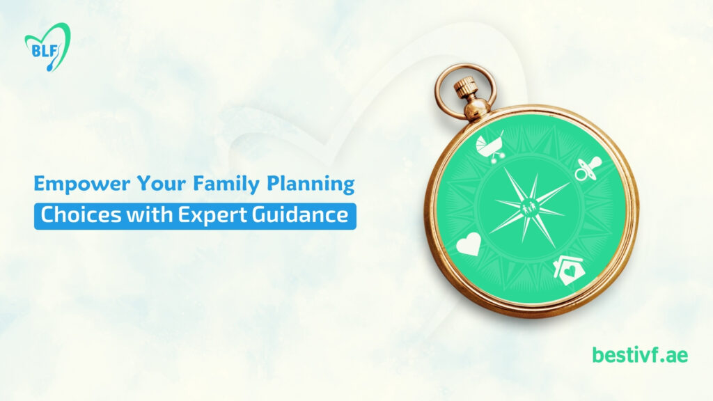 Empower Your Family Planning Choices with Expert Guidance