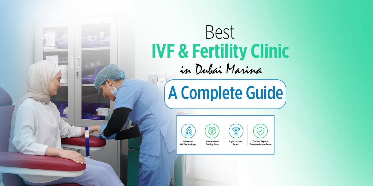 Best IVF & Fertility Clinic in Dubai Marina