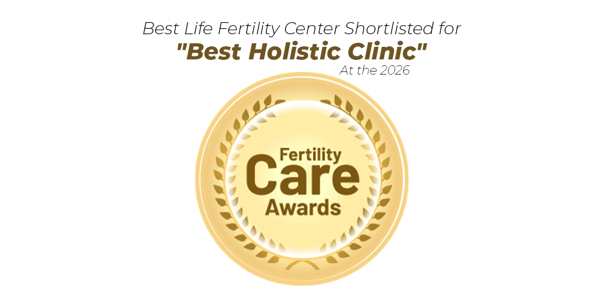 Best Life Fertility Centre Shortlisted for Best Holistic Clinic at the 2026 Fertility Care Awards